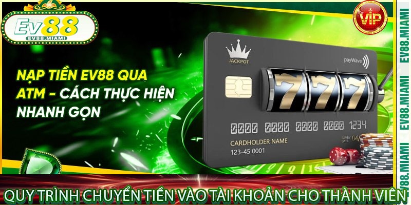 Quy trình chuyển tiền vào tài khoản cho thành viên
