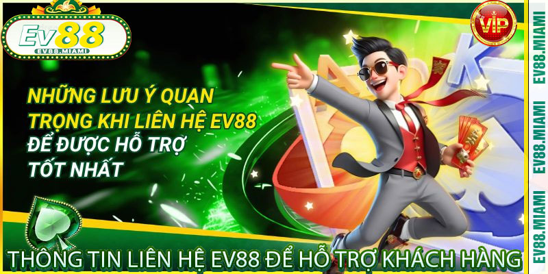 Thông Tin Liên Hệ EV88 Để Hỗ Trợ Khách Hàng