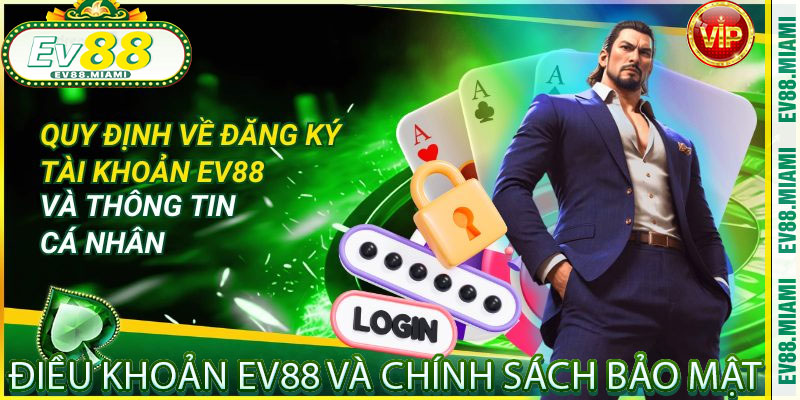 Điều Khoản EV88 và chính sách bảo mật